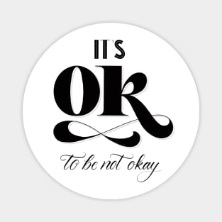 Different: You are different. It's okay to be not okay. Magnet